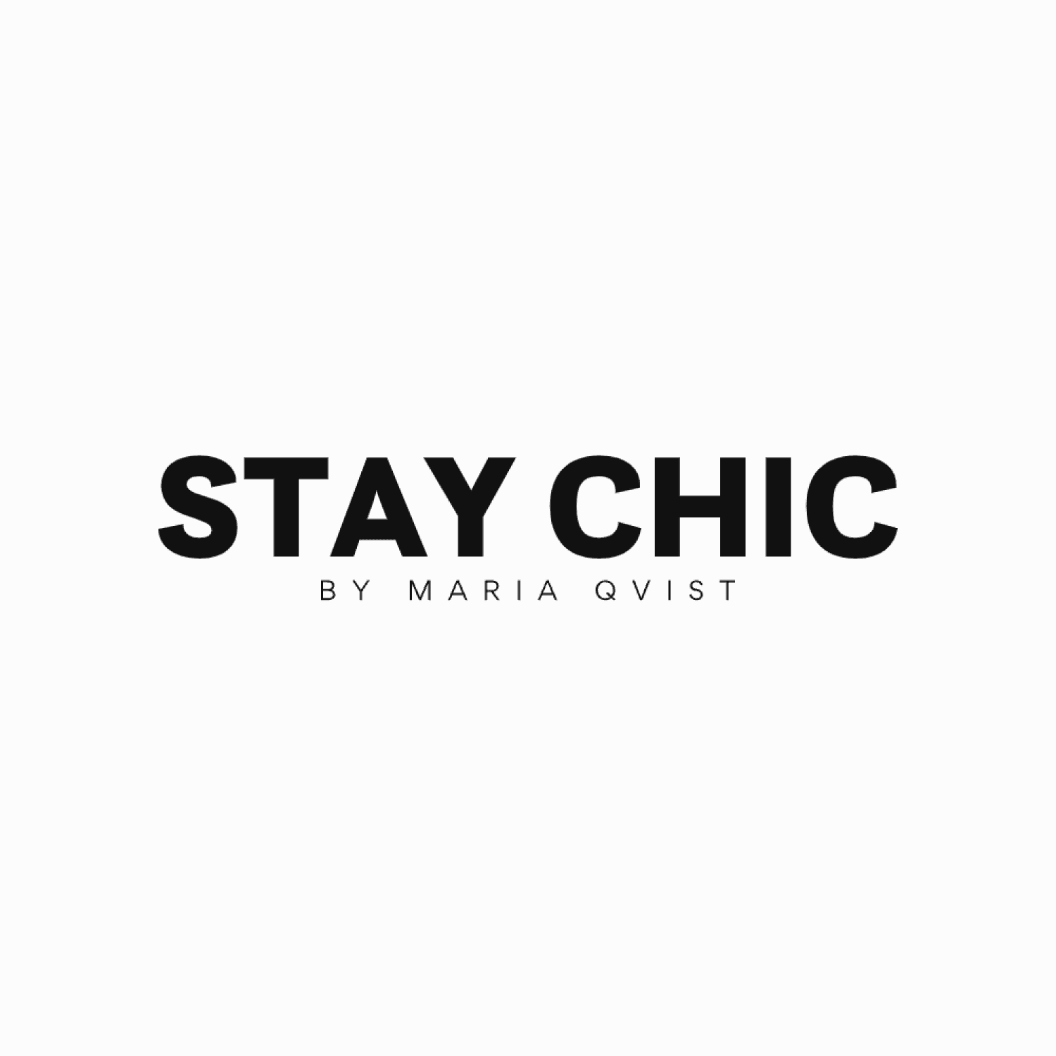 Stay Chic by Maria Qvist